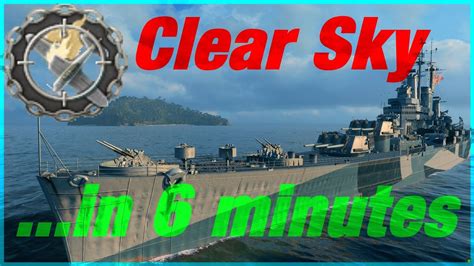 Clear Skies In 6 Minutes Des Moines World Of Warships Youtube