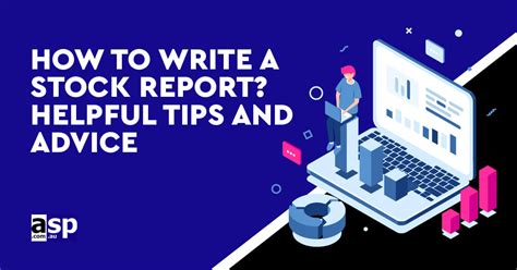 Writing A Stock Report Helpful Tips And Advice Asp Blog