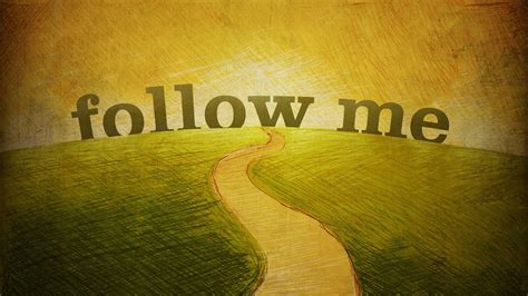 Follow Me As I Follow Christ