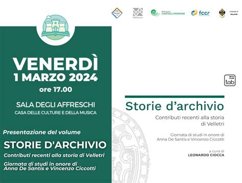 La Storia Di Velletri Custodita Nel Libro Storie D Archivio Venerd