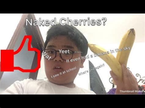 Naked Cherries Youtube