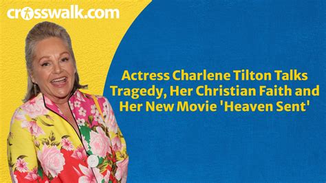 Actress Charlene Tilton Talks Tragedy Her Christian Faith And Her New