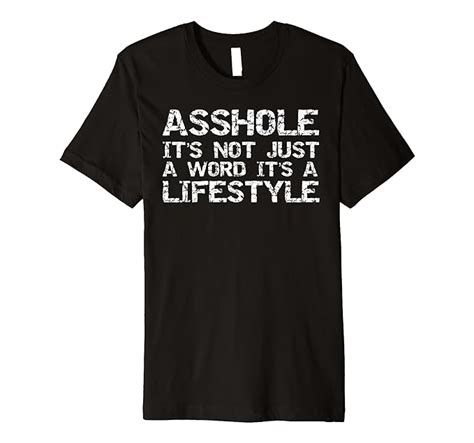 Amazon Com Mens Funny Ass Gift Asshole It S Not Just A Word It S A