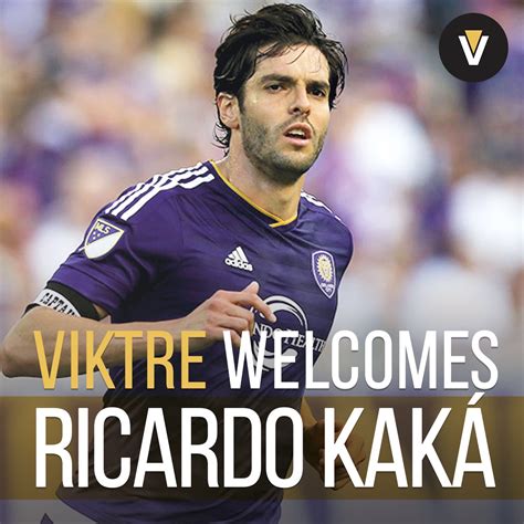 Great games will take place here. VIKTRE Welcomes Brazilian Footballer Ricardo Kaká to Elite ...