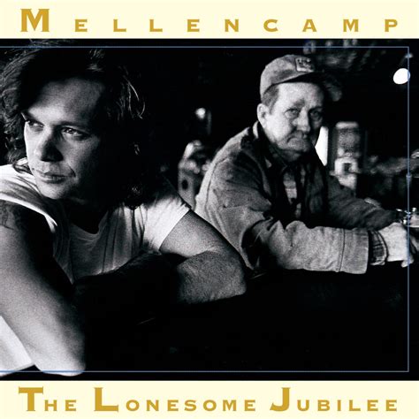 The Lonesome Jubilee Bonus Track Remaster Album By John Cougar Mellencamp Apple Music