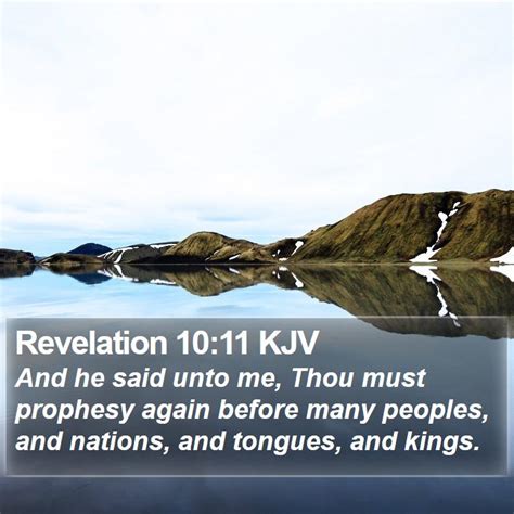 Revelation 1011 Kjv And He Said Unto Me Thou Must Prophesy Again
