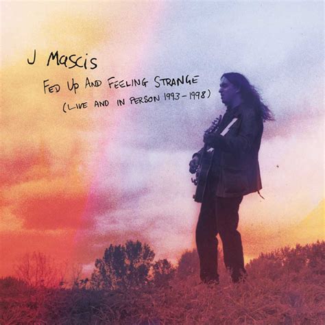 The fed also includes 12 regional federal reserve banks located in cities throughout the country. J Mascis: Fed Up And Feeling Strange (Live And In Person ...