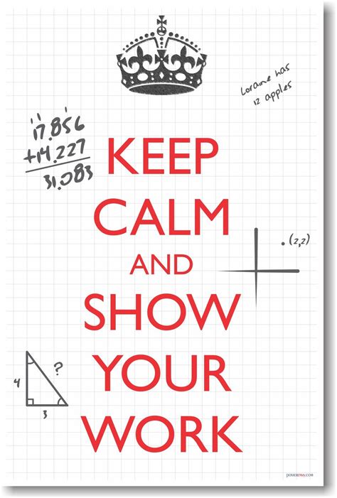 Keep Calm And Show Your Work New Classroom Math Poster Teaching Math Classroom Math