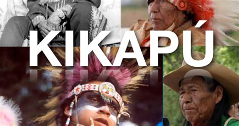 Los KikapÚ Grupo Indígena Kikapú