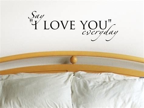 Wall Decal Say I Love You Everyday Master Bedroom Wall Decor Etsy