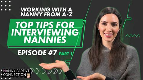 Top Tips For Interviewing Nannies 12 Working With A Nanny From A Z Series Ep7 Part 1