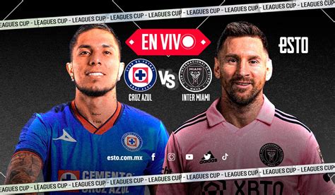 Cruz Azul vs Inter Miami Sigue en vivo el debut de Messi en la Leagues Cup ESTO en línea