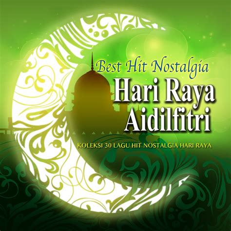 Various Artists Best Hit Nostalgia Hari Raya Aidilfitri Koleksi