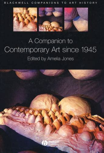 Blackwell Companions To Art History Ser A Companion To Contemporary