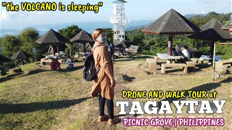 K Tagaytay City S Picnic Grove Philippines Walk Drone Tour Never Miss A Cold Tourist