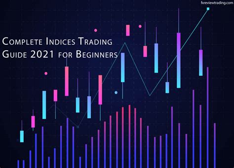 Complete Indices Trading Guide 2021 For Beginners