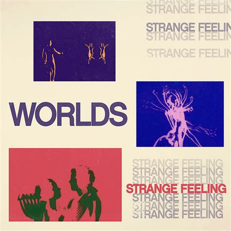 Strange Feeling Single By Worlds Spotify