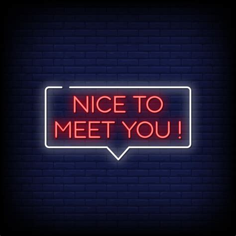 Nice To Meet You Neon Signs Style Text Vector Vector Art At Vecteezy