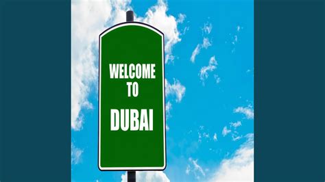 Welcome To Dubai Youtube