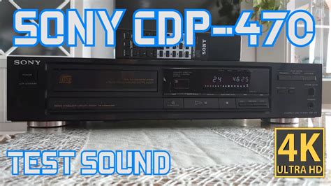 Sony Cdp 470 Cd Player Test Sound 4k Youtube