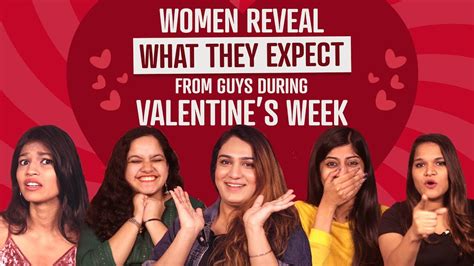 Women Reveal What They Expect From Guys During Valentines Day