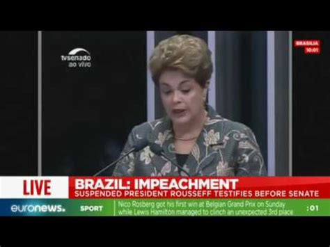 Live Brazil S Dilma Rousseff Testifies At Impeachment Trial YouTube