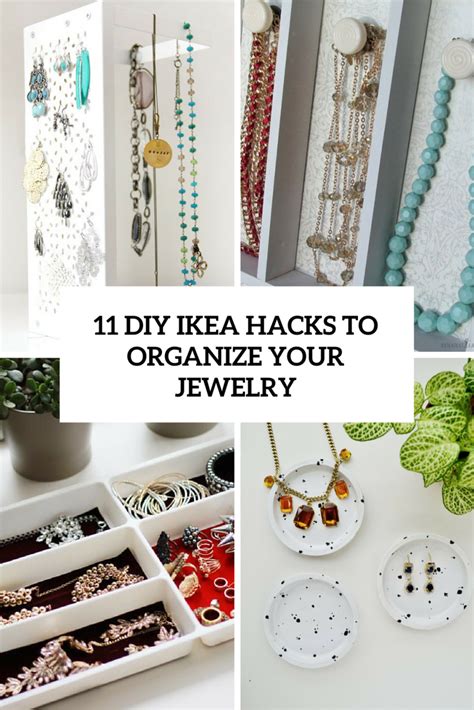 11 Stylish Diy Ikea Hacks To Organize Your Jewelry Shelterness Diy