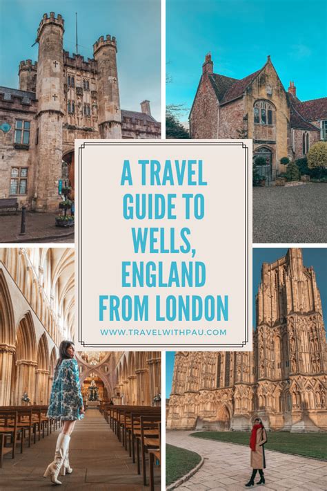 A Travel Guide To Wells England From London Travel With Pau
