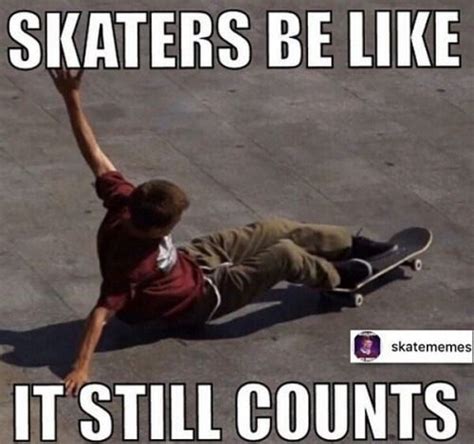 Pin By Its Me On Skateboard Skateboard Memes Skateboard Memes