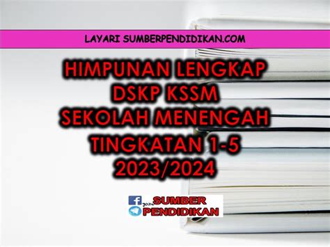 Himpunan DSKP KSSM Tingkatan 1 hingga Tingkatan 5 2023/24