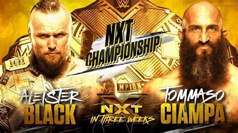 Aleister Black Vs Tommaso Ciampa Nxt Championship Match Set For Later