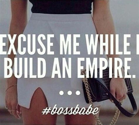 Get Out Of My Way Happy Friday Boss Babe Quotes Babe Quotes Boss Babe