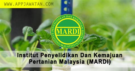 Jawatan kosong terkini fama 2011. Institut Penyelidikan Dan Kemajuan Pertanian Malaysia (MARDI)