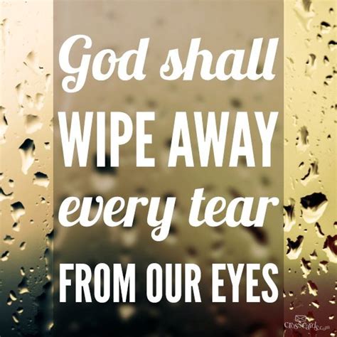 God Shall Wipe Away Every Tear From Our Eyes
