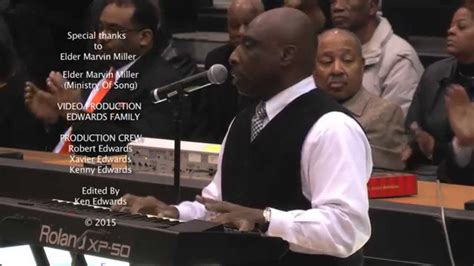 Elder Marvin Miller Ministry Of Song Youtube