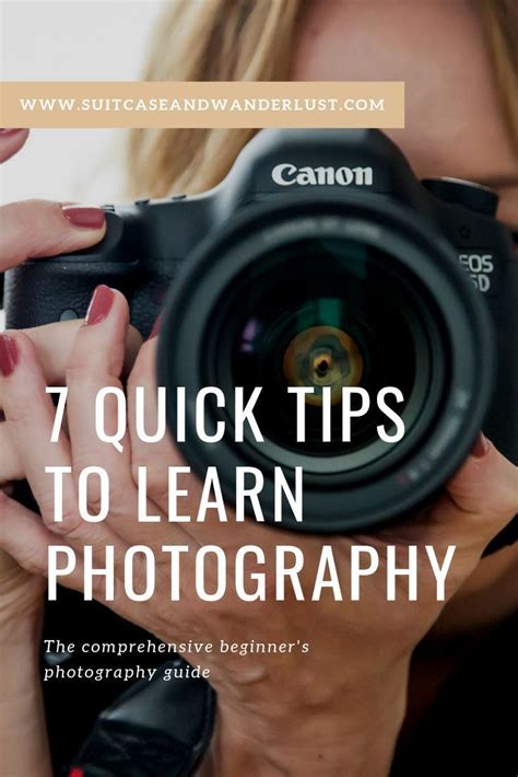 A Comprehensive Guide For Photography Beginners 7 Quick Tips To Learn