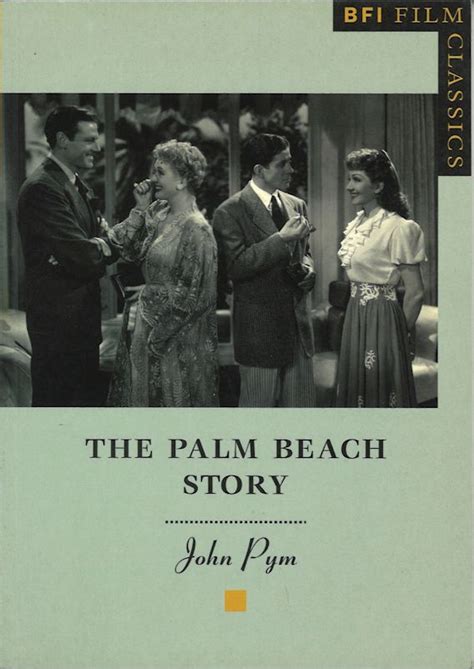 The Palm Beach Story Bfi Film Classics John Pym British Film Institute