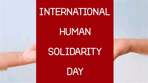 International Human Solidarity Day Speech Essay Youtube