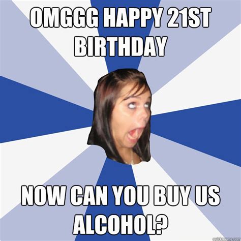 Alcohol Birthday Meme 20 Funniest Happy 21st Birthday Memes