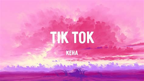 Keha Tik Tok Lyrics Youtube