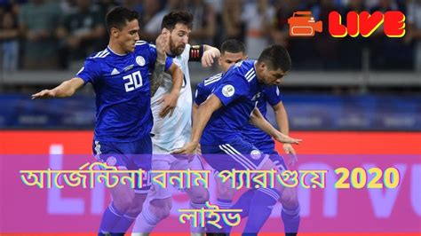 Estás usando una versión más antigua del explorador. Argentina vs Paraguay live match 2020 - YouTube