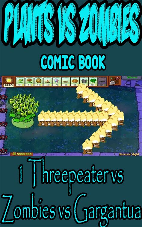 Plant Vs Zombies Game Book 1 Threepeater Vs Zombies Vs Gargantuar By