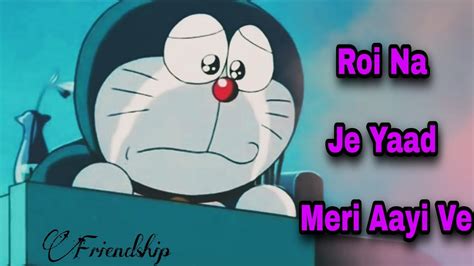 Doraemon And Nobita Sad Song Roi Na Je Yaad Meri Aayi Ve