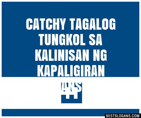 30 Catchy Tagalog Tungkol Sa Kalinisan Ng Kapaligiran Slogans List