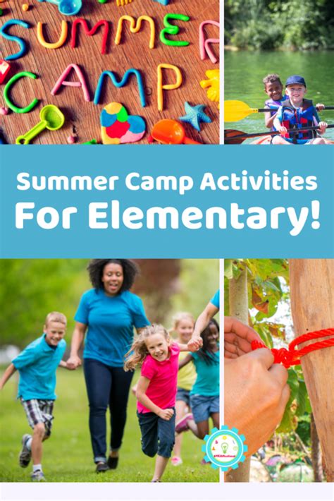 Classic Must Do Summer Camp Activities For Elementary Students