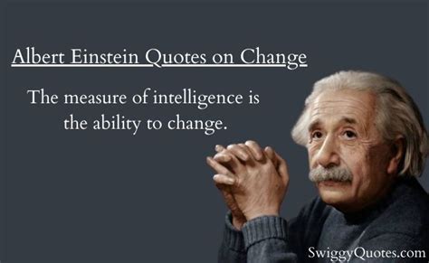 9 Albert Einstein Quotes On Change Swiggy Quotes