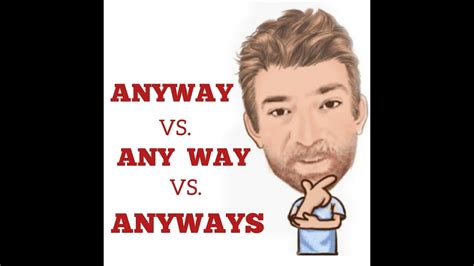 English Tutor Nick P Lesson 554 The Difference Between Anyway Any