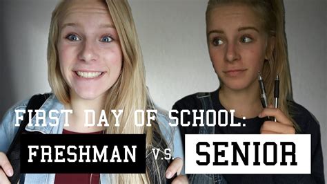 First Day Of School Freshman Vs Senior Year Youtube