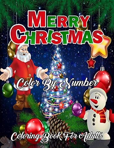 Merry Christmas Color By Number Coloring Book For Adults Color By