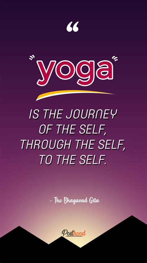 Yoga Is The Journey Of The Self Through The Self To The Self Follow